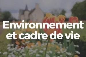 Environnement cadre de vie